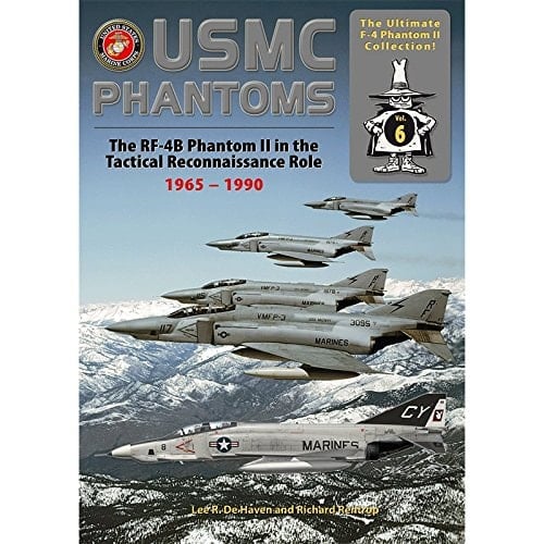 USMC Phantoms The RF-4B Phantom II in the Tactical Reconnaissance Role, 1965-1990