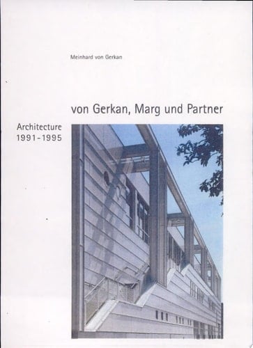 Von Gerkan, Marg und Partner. Architektur 1966 - 1999.