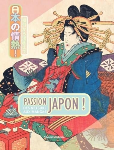 Passion japon ! Des netsuke aux mangas