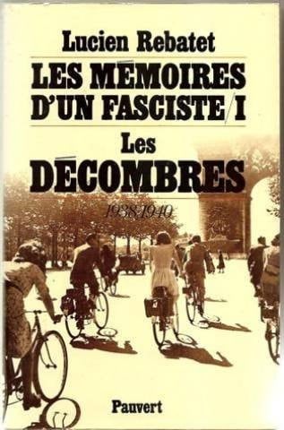 Les mémoires d'un fasciste ...: Les décombres, 1938-1940