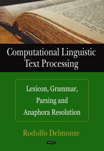 Computational Linguistic Text Processing Lexicon, Grammar, Parsing and Anaphora Resolution