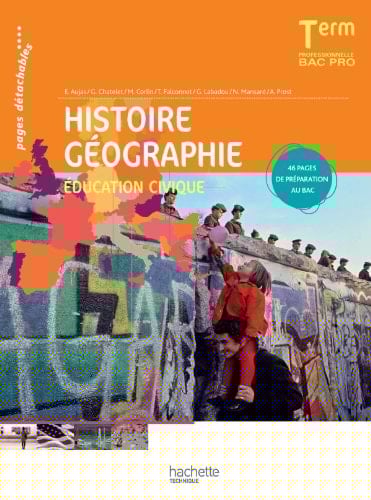 Histoire géographie éducation civique Term professionnelle Bac Pro