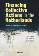 Financing Collective Actions in the Netherlands Towards a Litigation Fund?