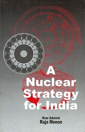 A Nuclear Strategy for India
