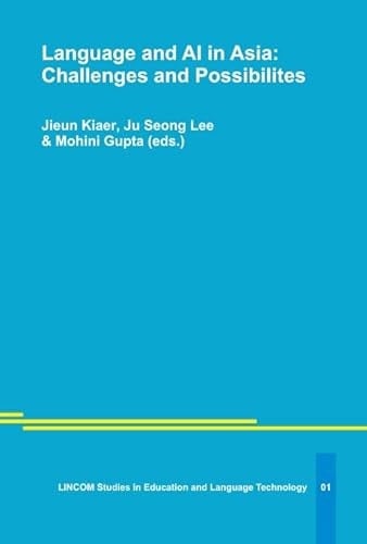 Language and AI in Asia Challenges and Possibilities