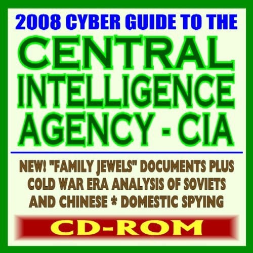 2008 Cyber Guide to the Central Intelligence Agency (CIA) - including Secret Papers on Attempted Castro Assassination, Mafia, Watergate, Domestic Spying, Project Mockingbird (CD-ROM)