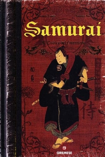 Samurai. Il codice del guerriero