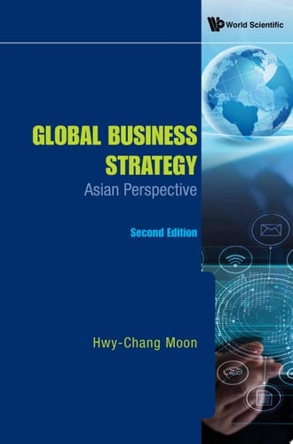 Global Business Strategy: Asian Perspective