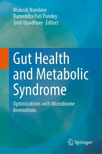 Gut Health and Metabolic Syndrome Optimizations with Microbiome Innovations