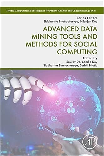 Advanced Data Mining Tools and Methods for Social Computing