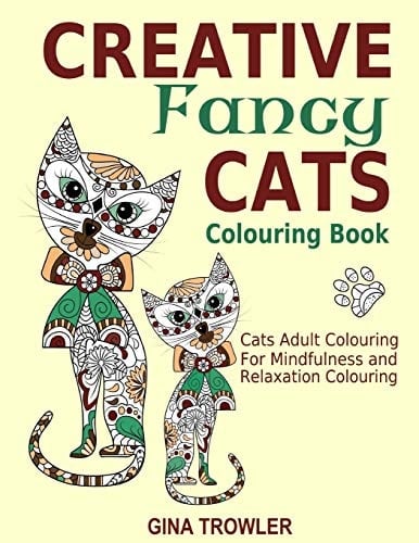 Creative Fancy Cats Colouring Book Cats Adult Colouring Book for Mindfulness and Relaxation