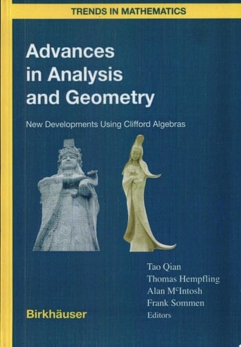 Advances in Analysis and Geometry New Developments Using Clifford Algebras
