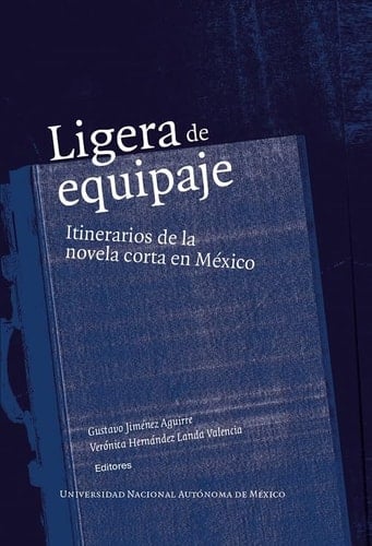 Ligera de equipaje itinerarios de la novela corta en México