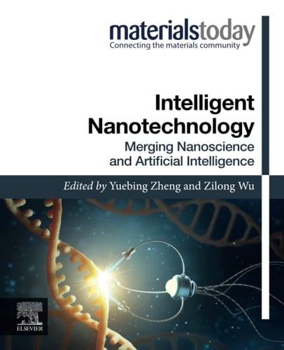 Intelligent Nanotechnology Merging Nanoscience and Artificial Intelligence