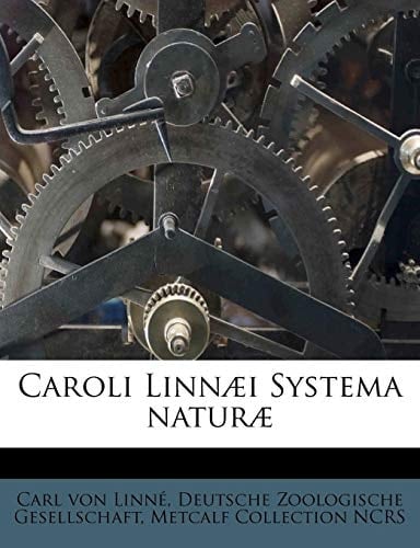 Caroli Linn I Systema Natur (Latin Edition)