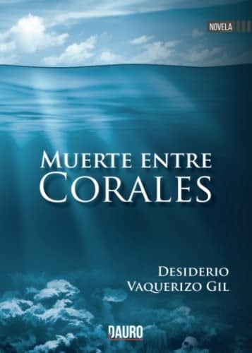Muerte entre corales (Spanish Edition)