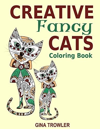Creative Fancy Cats Coloring Book Cats Adult Coloring Book for Mindfulness and Relaxation