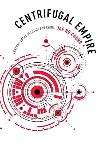 Centrifugal Empire Central-Local Relations in China