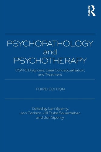 Psychopathology and Psychotherapy DSM-5 Diagnosis, Case Conceptualization, and Treatment