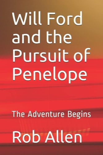 Will Ford and the Pursuit of Penelope: The Adventure Begins