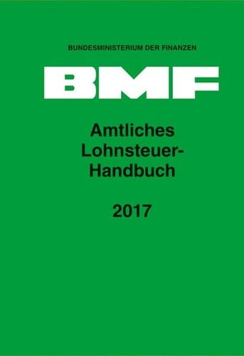 Amtliches Lohnsteuer-Handbuch. 2017