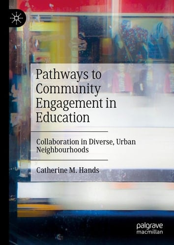 Pathways to Community Engagement in Education Collaboration in Diverse, Urban Neighbourhoods