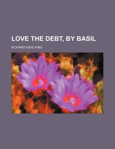 Love the debt, by Basil