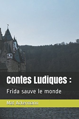 Contes Ludiques : Frida Sauve le Monde