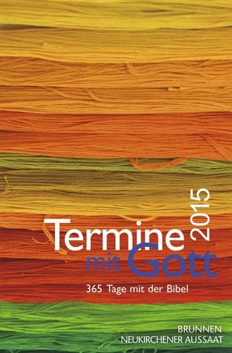 Termine mit Gott 2015 365 Tage mit der Bibel