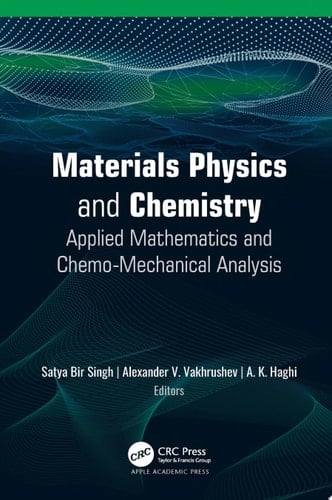 Materials Physics and Chemistry Applied Mathematics and Chemo-Mechanical Analysis