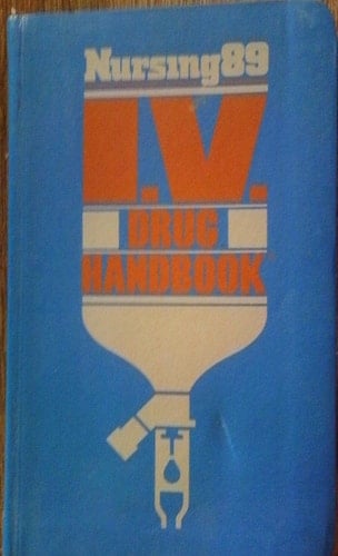 Nursing 89 IV Drug Handbook