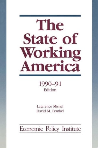 The State of Working America 1990-91
