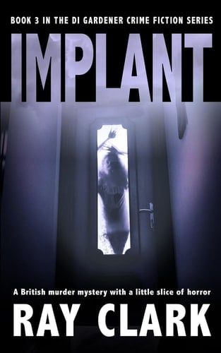IMPLANT A British Murder Mystery with a Little Slice of Horror