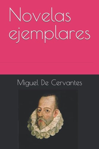 Novelas ejemplares (Spanish Edition)
