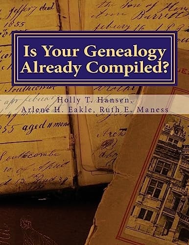 Is Your Genealogy Already Compiled? Research Guide
