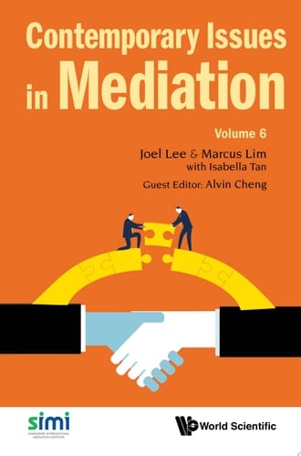 Contemporary Issues In Mediation - Volume 6
