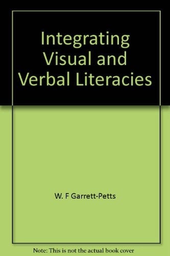 Integrating Visual and Verbal Literacies