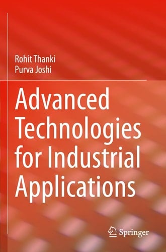 Advanced Technologies for Industrial Applications