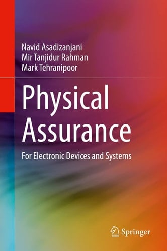 Physical Assurance For Electronic Devices and Systems
