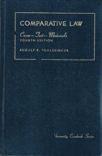 Comparative Law: Cases, Text, Materials (University Casebook Series)