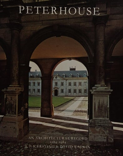 Peterhouse 1284-1984 An Architectural Record