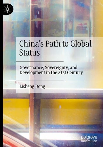 China's Path to Global Status Governance, Sovereignty, and Development in the 21st Century