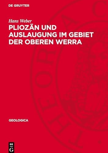 Pliozän und Auslaugung Im Gebiet der Oberen Werra