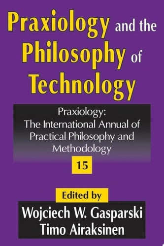 Praxiology and the Philosophy of Technology