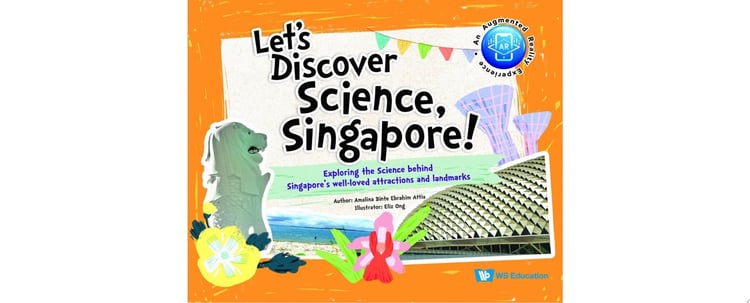 Let's Discover Science, Singapore!: Exploring The Science Behind Singapore's Well-loved Attractions And Landmarks