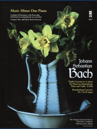 Johann Sebastian Bach Triple Concerto in A Minor for Piano (or Harpsichord), Flute and Violin S. 1044 Brandenburg Concerto No. 5 in D Major