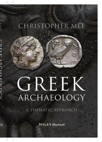 Greek Archaeology A Thematic Approach