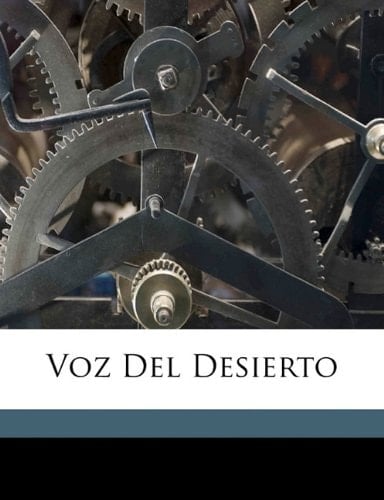 Voz del desierto (Spanish Edition)