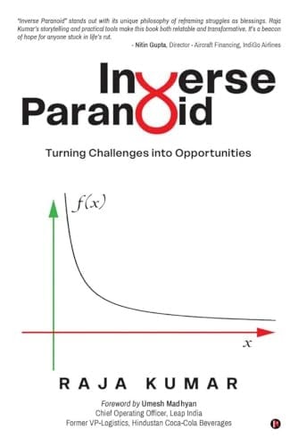 Inverse Paranoid Turning Challenges Into Opportunities