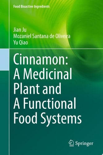 Cinnamon: A Medicinal Plant and A Functional Food Systems